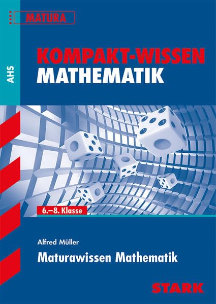 Kompakt-Wissen Mathematik - Maturawissen Mathematik (Österreich) Study Guides