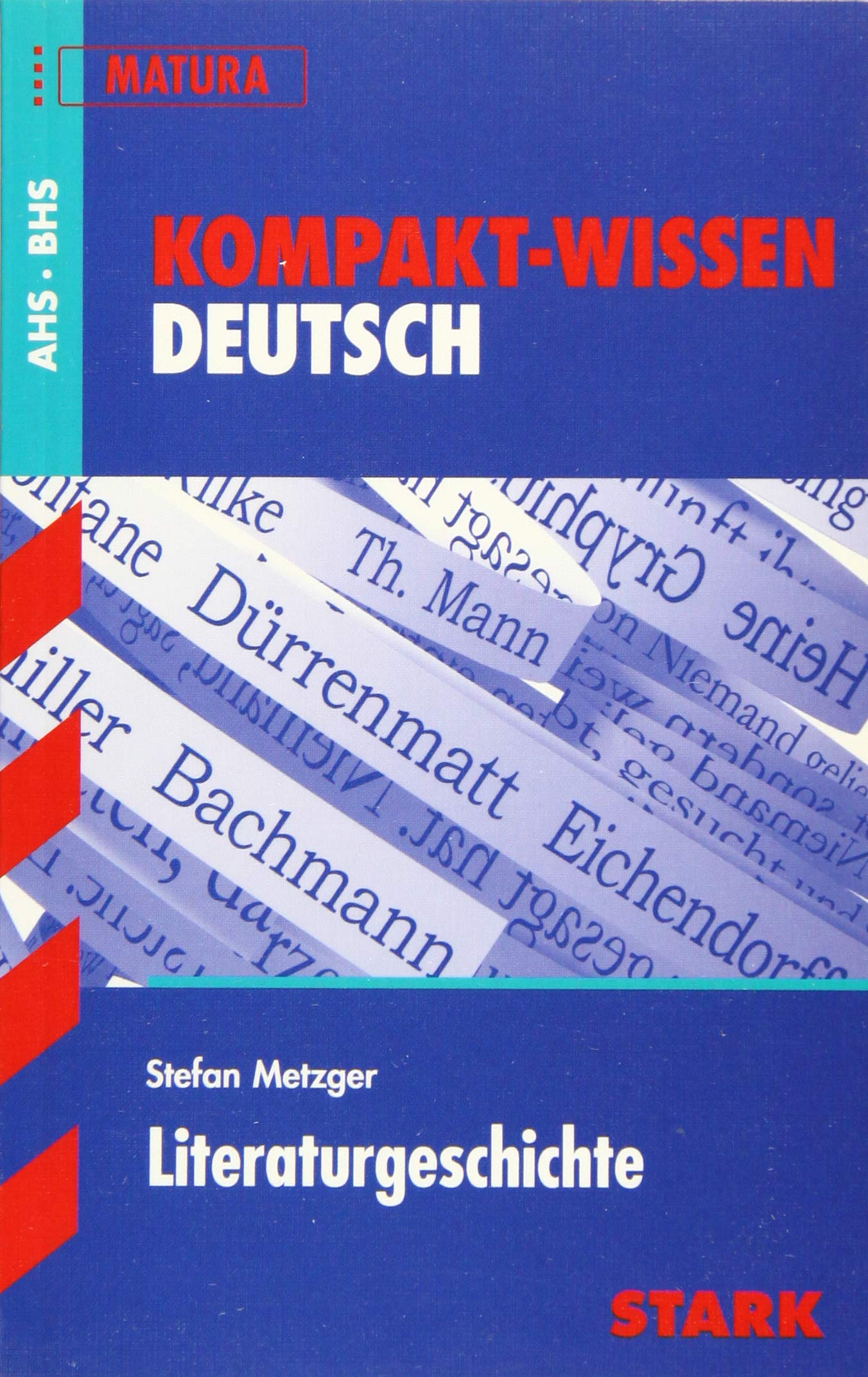 STARK Kompakt-Wissen - Deutsch Literaturgeschichte - Österreich (Wissen-KOMPAKT / Auf einen Blick!) Study Guides