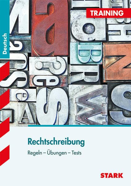 Training Österreich: Training Deutsch Rechtschreibung: Regeln - Übungen - Tests book