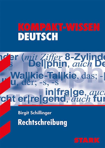STARK Kompakt-Wissen - Deutsch Rechtschreibung - Österreich (Wissen-KOMPAKT / Auf einen Blick!) Study Guides