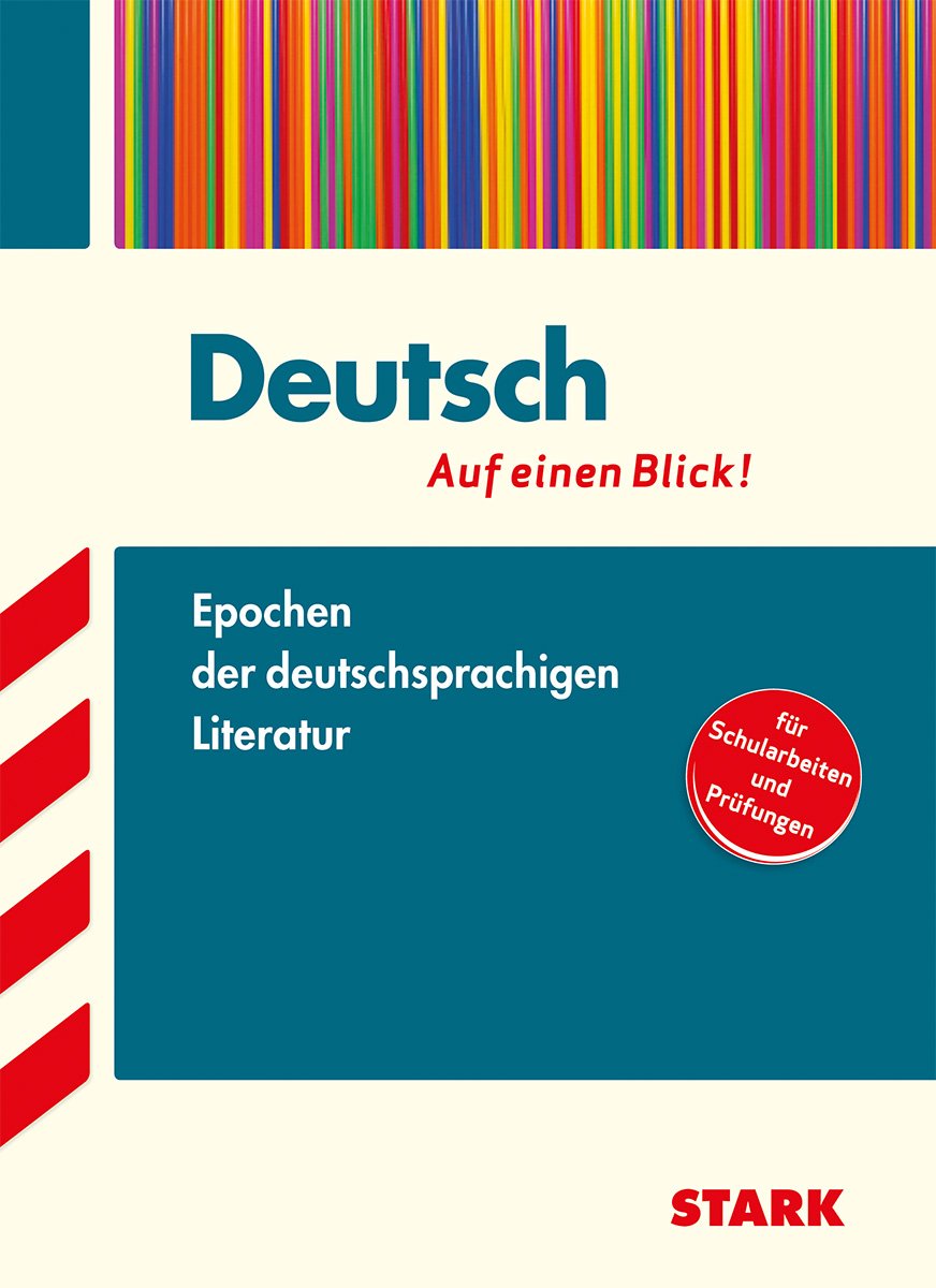 STARK Deutsch - auf einen Blick! Epochen der deutschen Literatur - Österreich: Für Schularbeiten und Prüfungen (Training) Study Guides