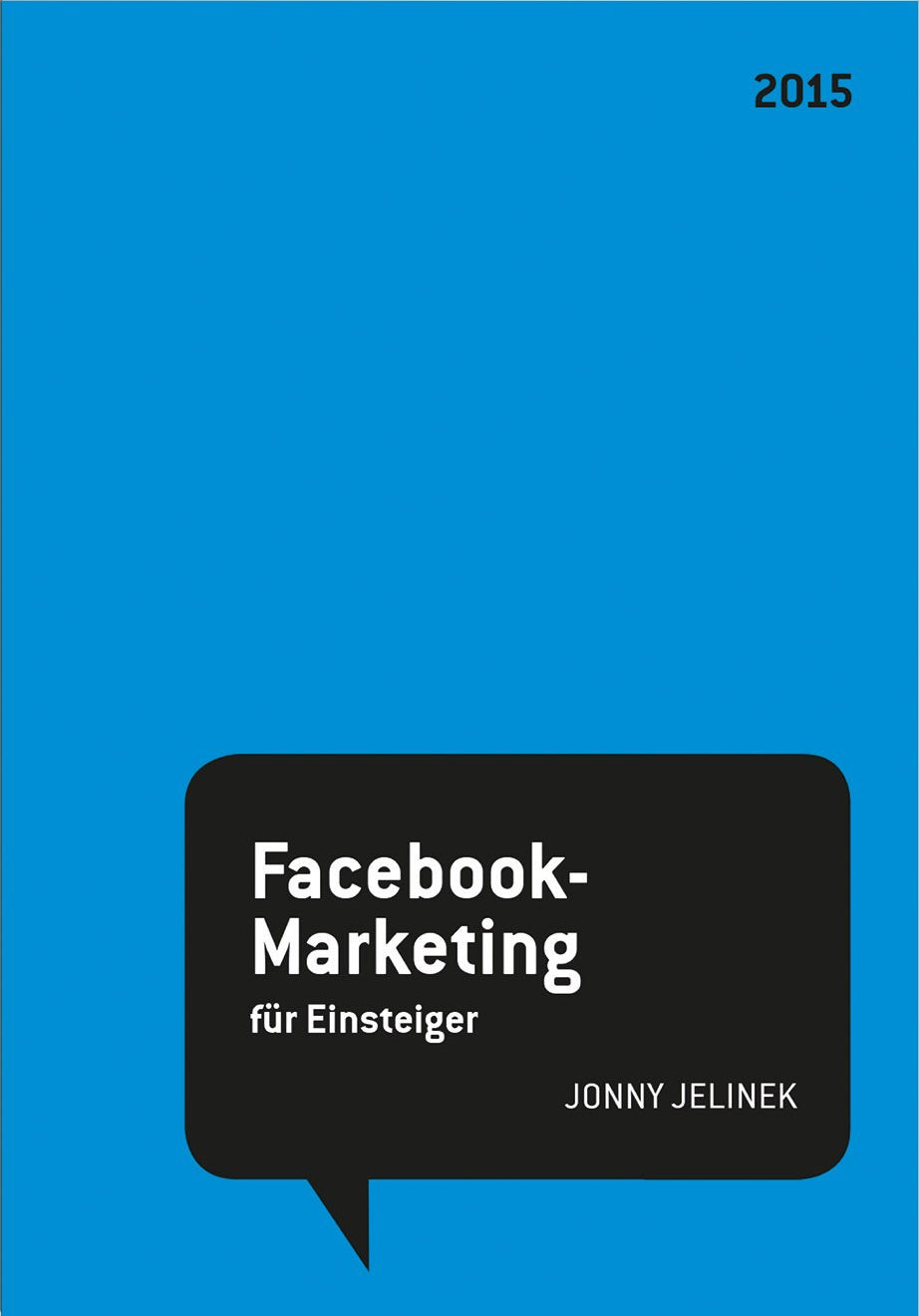 Facebook-Marketing für Einsteiger  2015 Business, Finance & Career