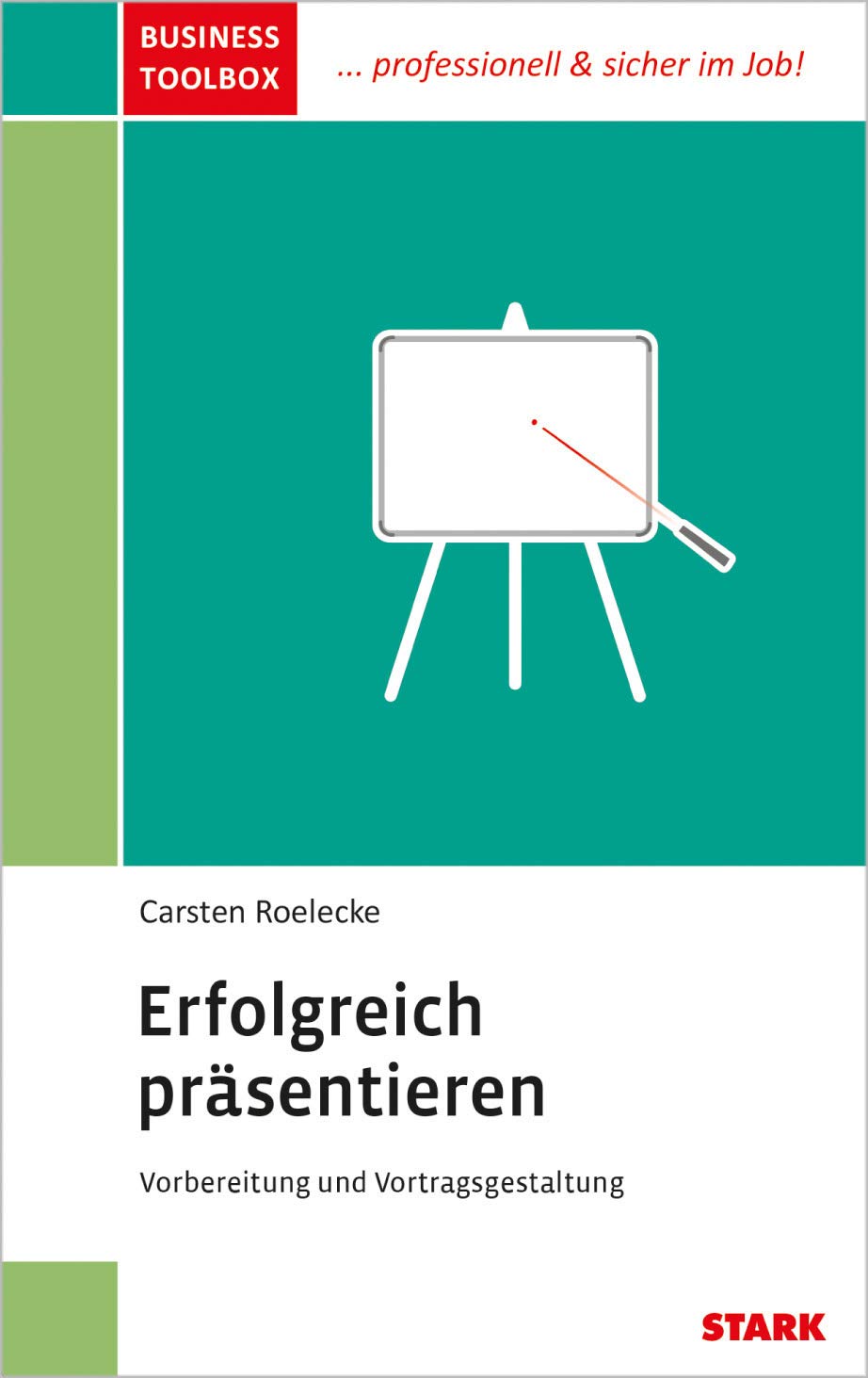 STARK Business Toolbox - Erfolgreich präsentieren Business, Finance & Career