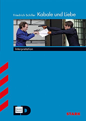 Interpretationen - Deutsch Schiller: Kabale und Liebe Study Guides