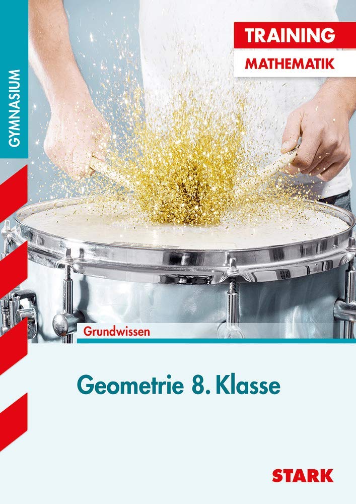STARK Training Gymnasium - Mathematik Geometrie 8. Klasse: Grundwissen (STARK-Verlag - Training) Study Guides