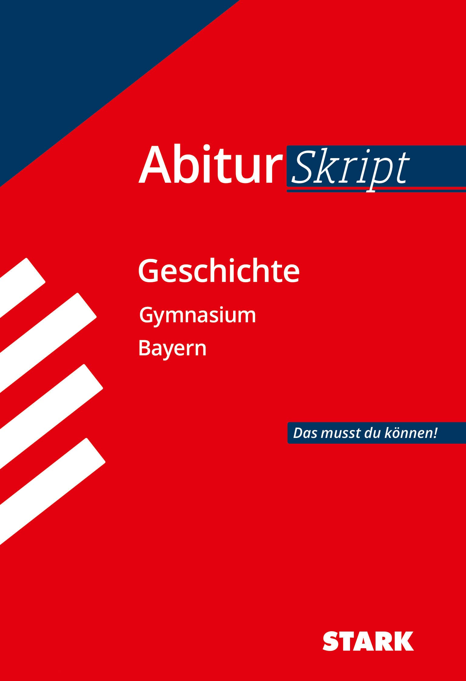 AbiturSkript - Geschichte Bayern General education Books