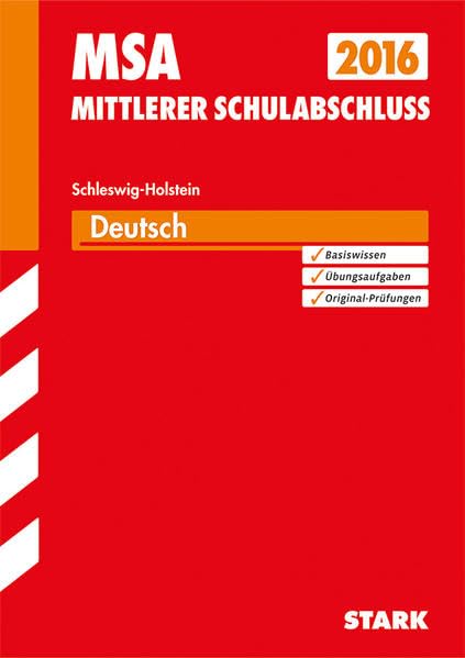 STARK Mittlerer Schulabschluss Schleswig-Holstein - Deutsch: Original-Prüfungsaufgaben 2013-2015. Basiswissen. Übungsaufgaben. Original-Prüfungen Study Guides