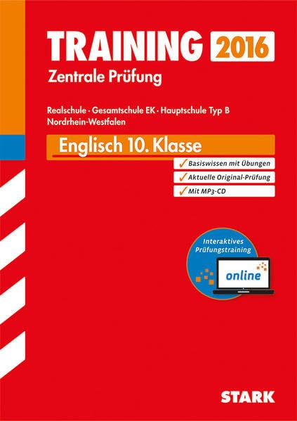 STARK Training Zentrale Prüfung Realschule / Hauptschule Typ B NRW - Englisch mit MP3-CD - inkl. Online-Prüfungstraining: Basiswissen mit Übungen. ... 2015. Mit interaktivem Prüfungstraining Foreign Languages ​​& Dictionaries