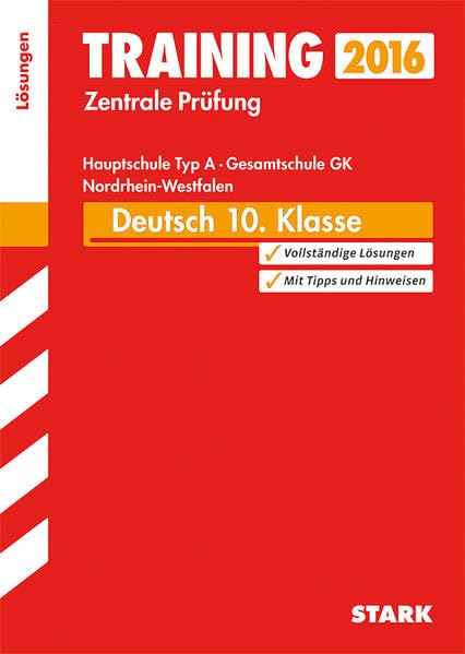 STARK Training Zentrale Prüfung Hauptschule Typ A NRW - Deutsch Lösungen: Vollständige Lösungen. Mit Tipps und Hinweisen Study Guides