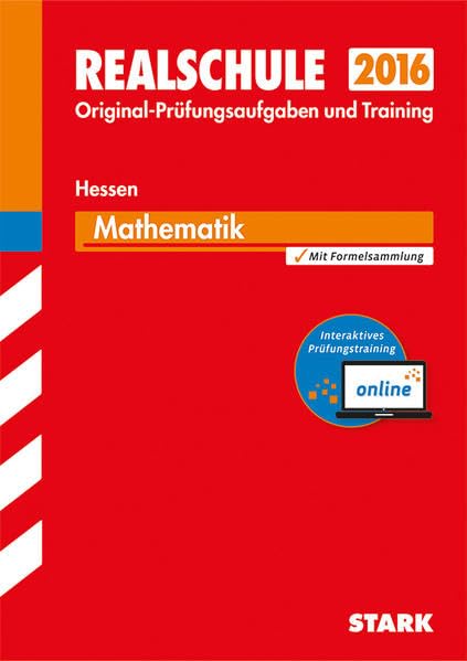 STARK Abschlussprüfung Realschule Hessen - Mathematik - inkl. Online-Prüfungstraining: Original-Prüfungsaufgaben und Training 2009-2015. Mit Online-Prüfungstraining Study Guides