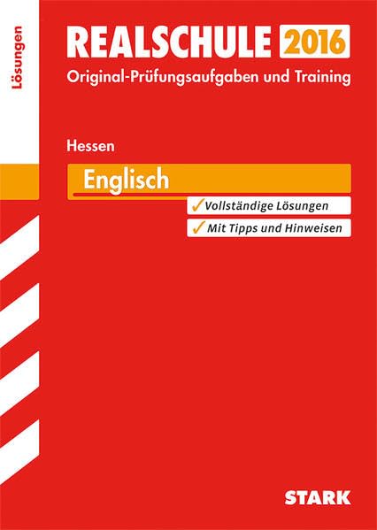 STARK Abschlussprüfung Realschule Hessen - Englisch Lösungsheft: Original-Prüfungsaufgaben und Training. Vollständige Lösungen. Mit Tipps und Hinweisen Foreign Languages ​​& Dictionaries