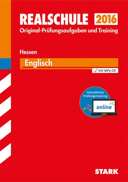 STARK Abschlussprüfung Realschule Hessen - Englisch mit MP3-CD - inkl. Online-Prüfungstraining: Original-Prüfungsaufgaben und Training 2009-2015. Mit interaktivem Online-Prüfungstraining Foreign Languages ​​& Dictionaries