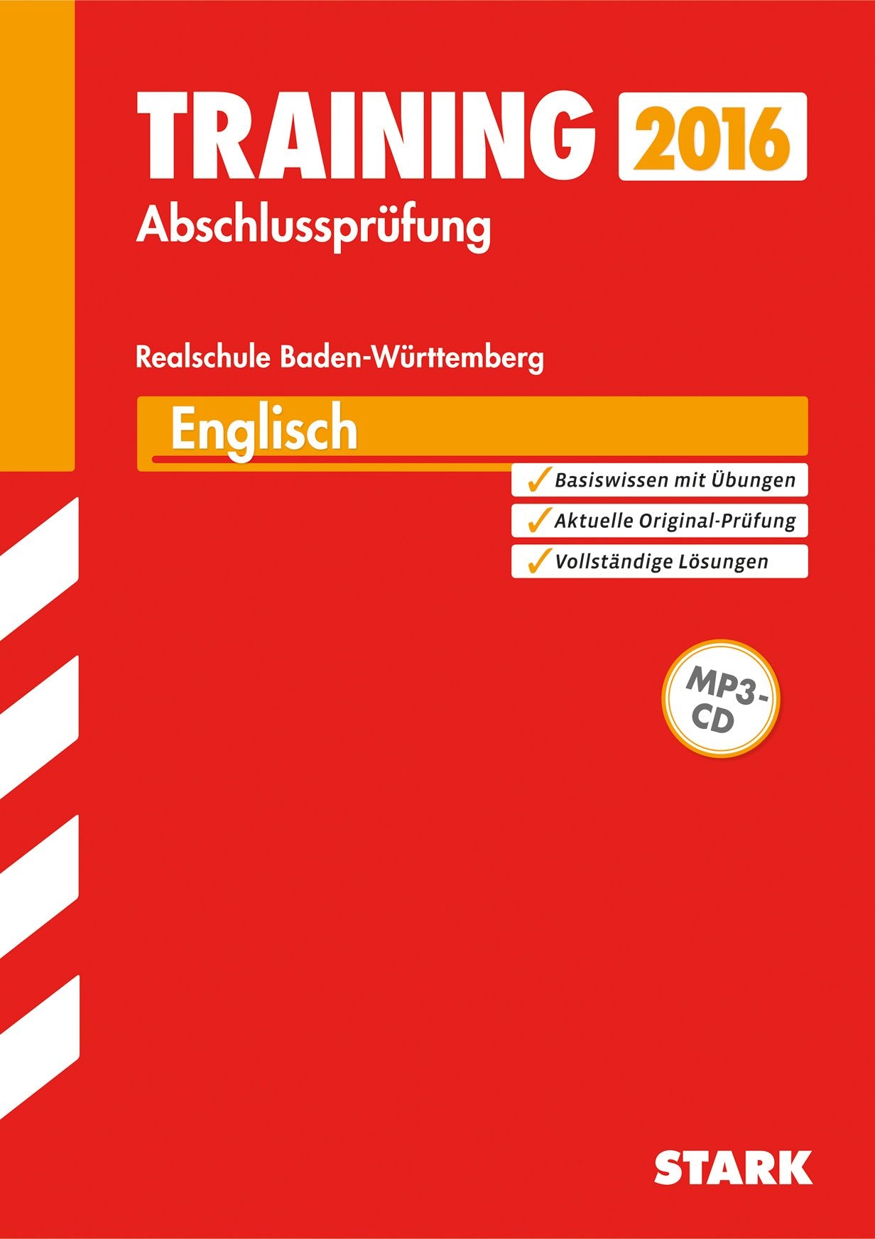 STARK Training Abschlussprüfung Realschule Baden-Württemberg - Englisch mit MP3-CD: Basiswissen mit Übungen. Aktuelle Original-Prüfung. Vollständige Lösungen Foreign Languages ​​& Dictionaries