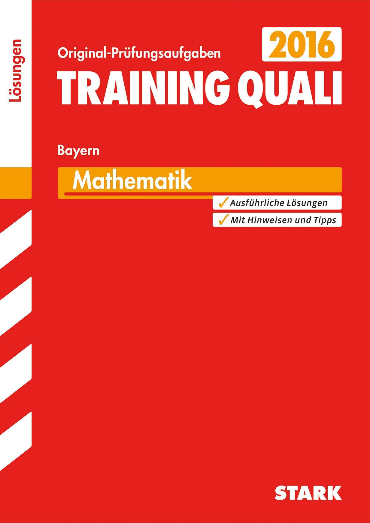 STARK Training Quali Bayern - Mathematik Lösungsheft Study Guides