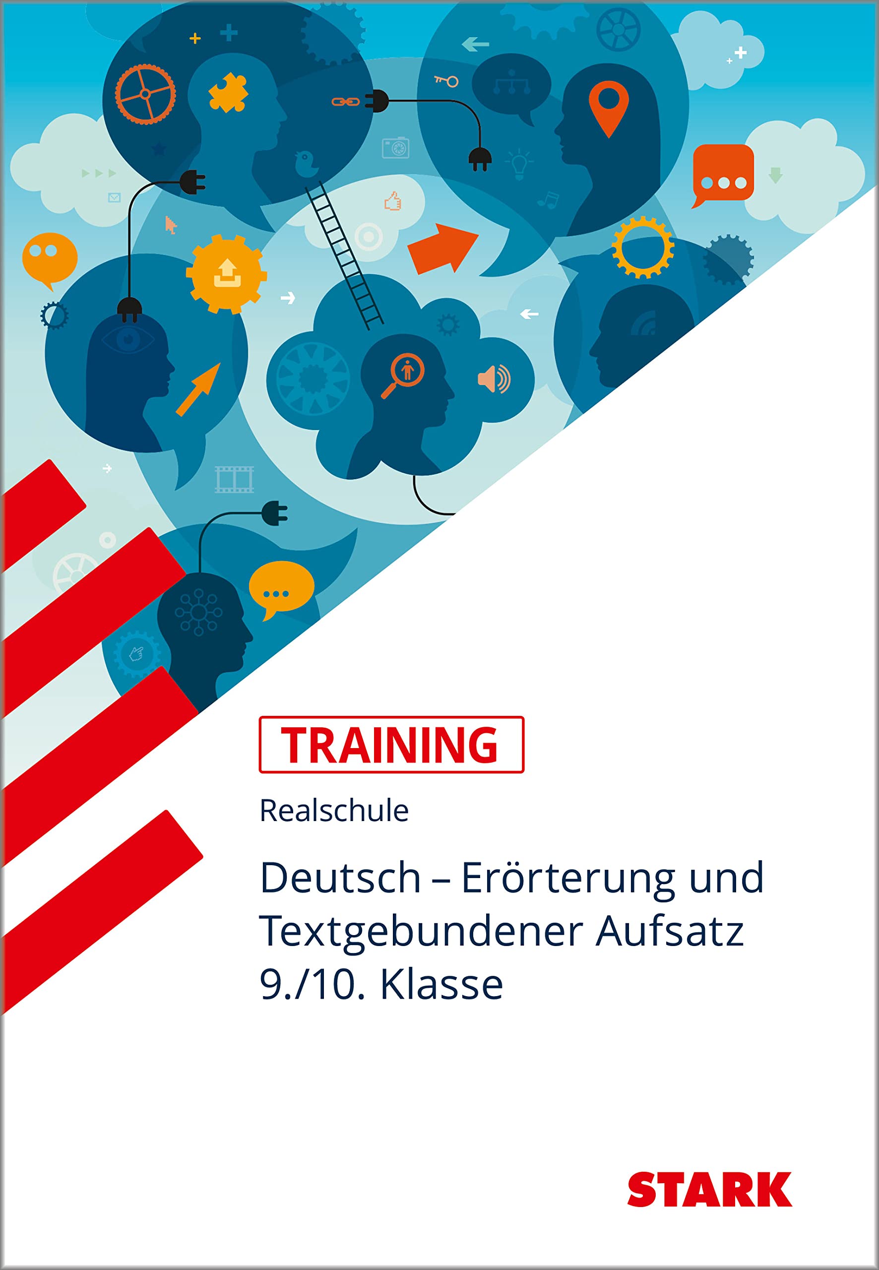 Training Deutsch. Erörterung und Textgebundener Aufsatz 9./10. Klasse Realschule Social Sciences