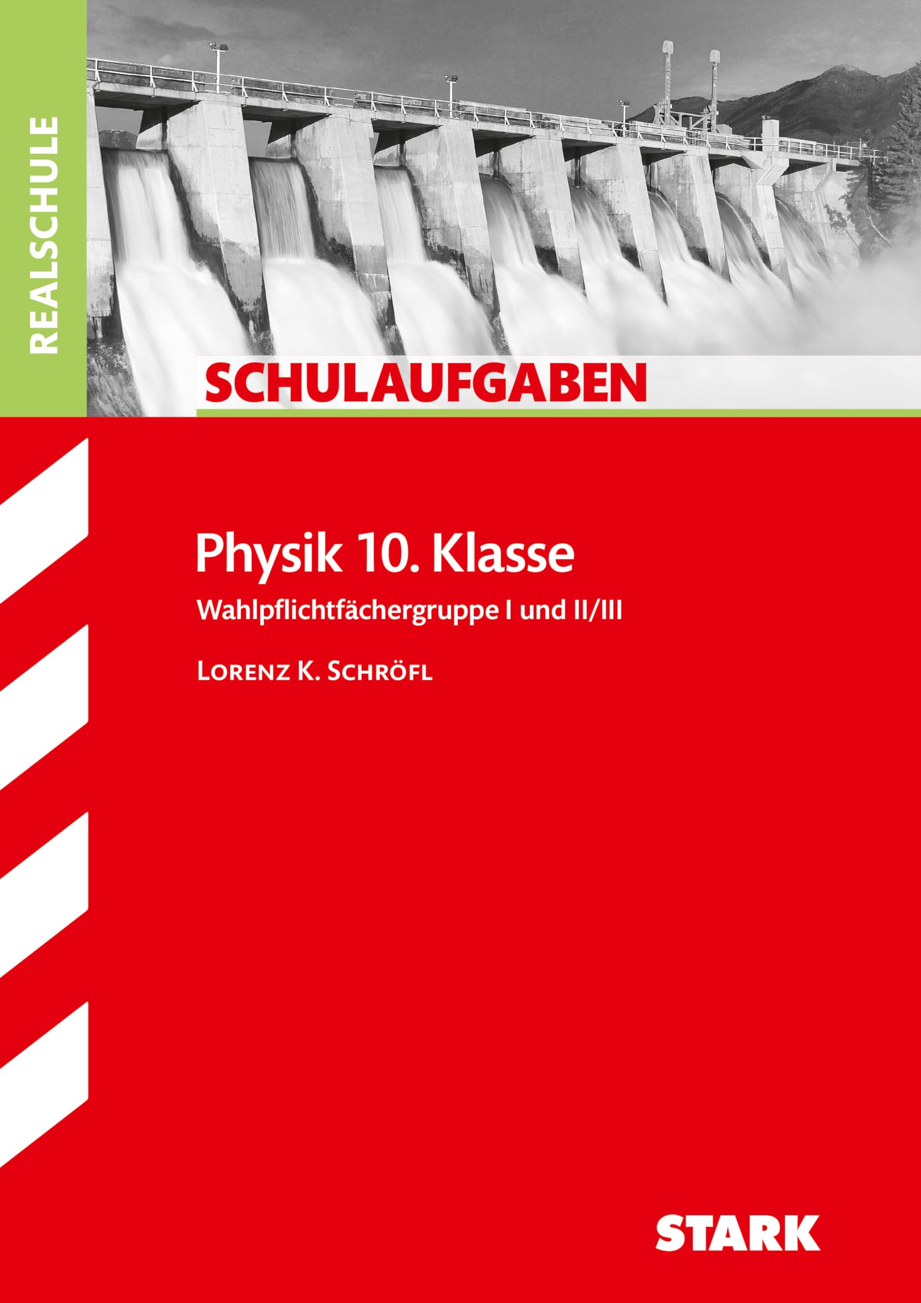 Schulaufgaben Realschule - Physik 10. Klasse Study Guides