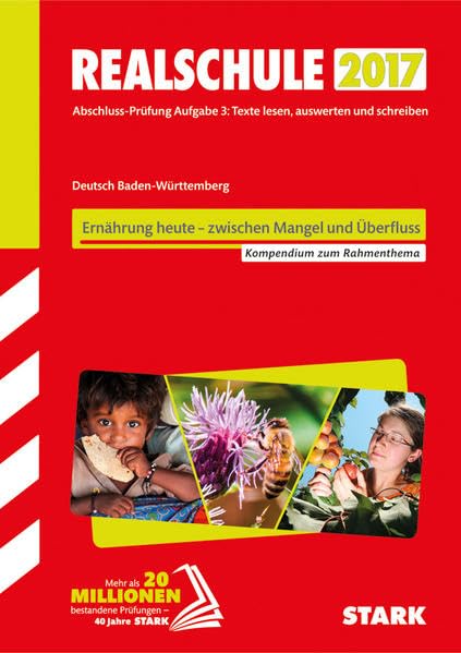 Textkompendium Realschule - Deutsch Baden-Württemberg 2016/17 "Ernährung heute - zwischen Mangel und Überfluss" Books