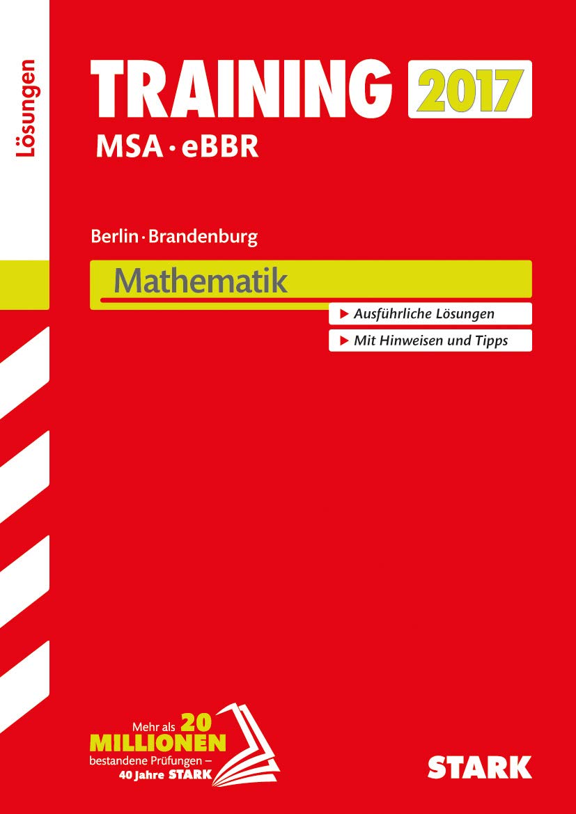 STARK Training Mittlerer Schulabschluss Berlin/Brandenburg - Mathematik Lösungen: Mit Hinweisen und Tipps. Ausführliche Lösungen Study Guides