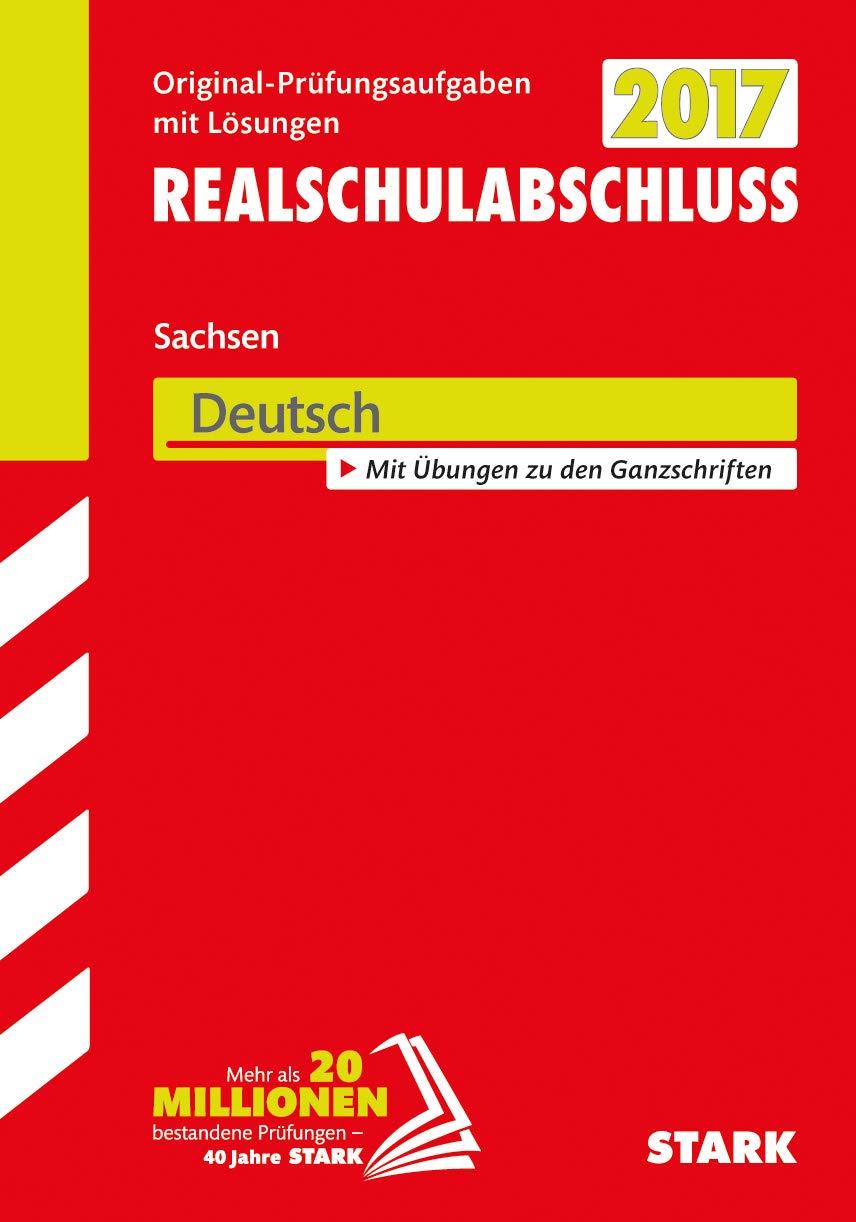 Abschlussprüfung Oberschule Sachsen 2017 - Deutsch Realschulabschluss Study Guides