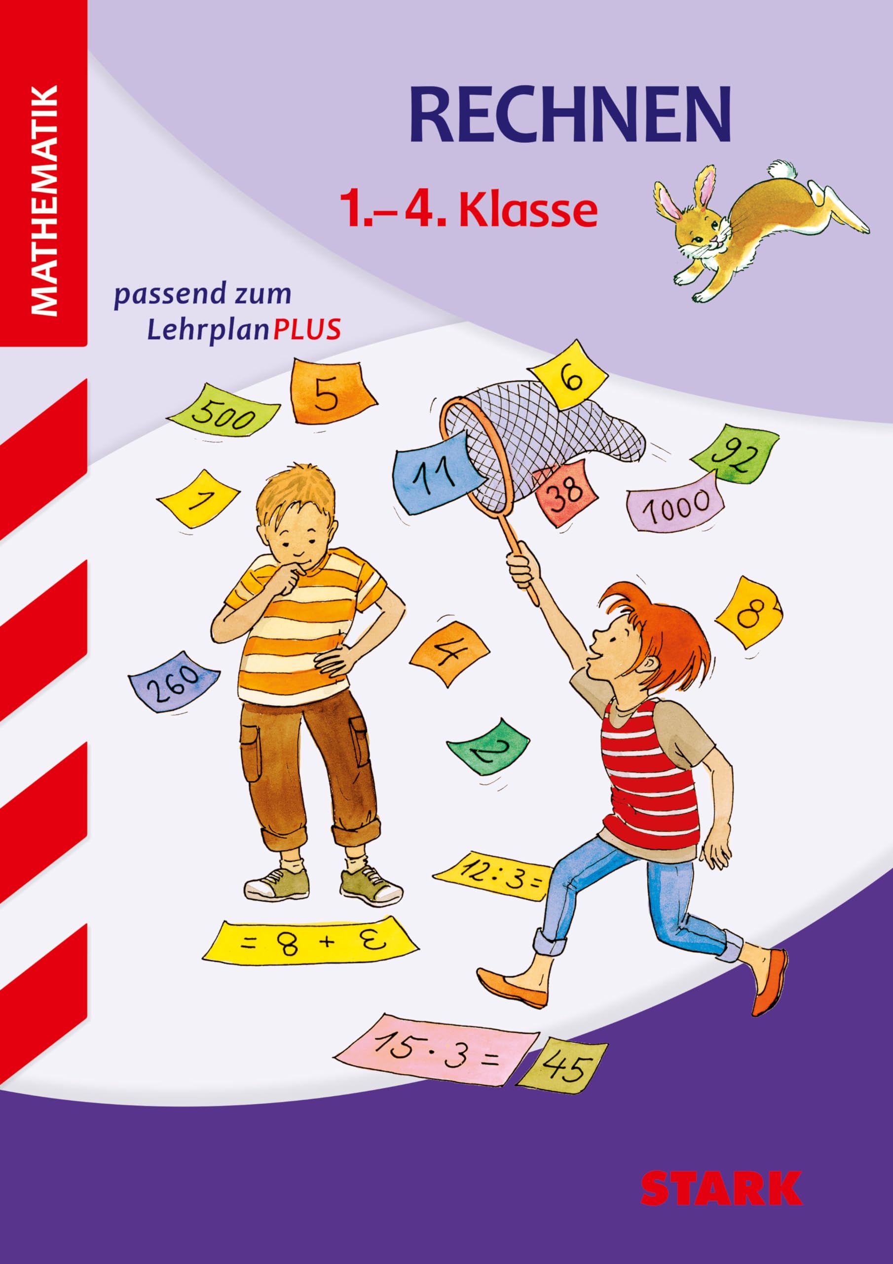 STARK Rechnen 1. bis 4. Klasse - Training Grundschule - Grundwissen, Aufgaben und Lösungen: Passend zum LehrplanPlus (Grundschule Training) Study Guides