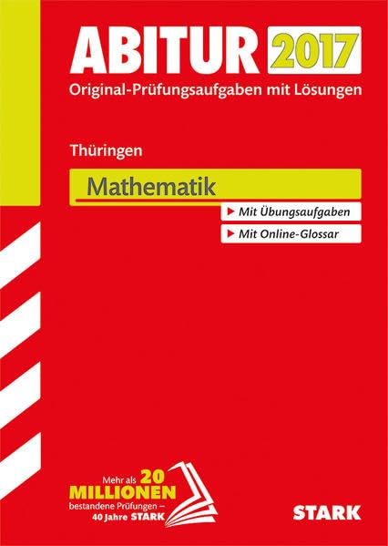 Abiturprüfung Thüringen 2017 - Mathematik Study Guides