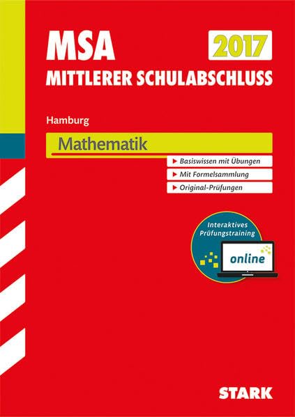 STARK Mittlerer Schulabschluss Hamburg - Mathematik inkl. Online-Prüfungstraining: Basiswissen mit Übungen. Formelsammlung. Original-Prüfungen 2011-2016. Mit Online-Zugang General education