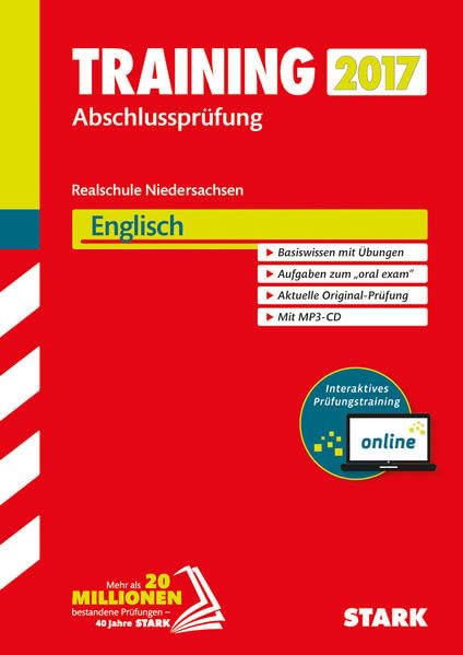 STARK Training Abschlussprüfung Realschule Niedersachsen - Englisch mit MP3-CD - inkl. Online-Prüfungstraining: Basiswissen mit Übungen. Aufgaben zum ... aus: 1 Buch, 1 Online-Zugang, 1 MP3-CD Foreign Languages ​​& Dictionaries