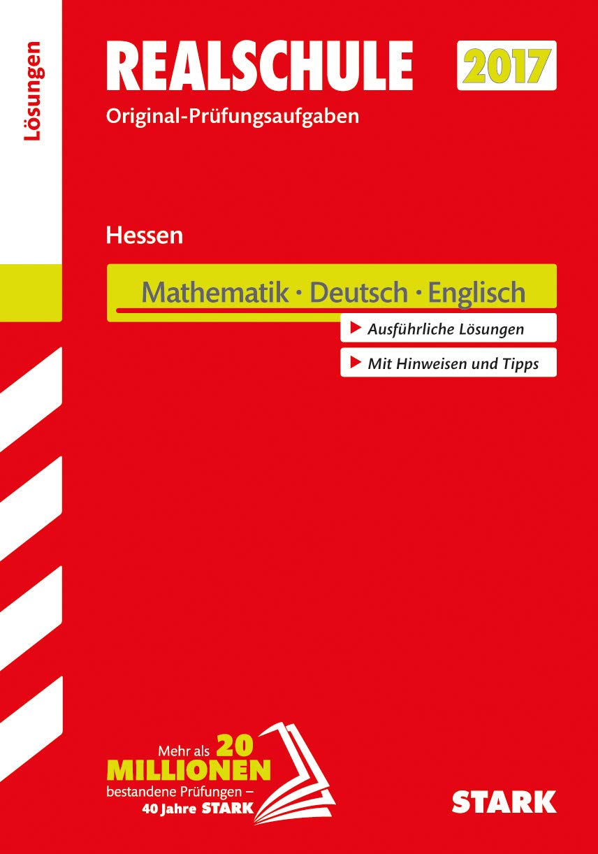 Abschlussprüfung Realschule Hessen 2017 - Mathematik, Deutsch, Englisch Lösungsheft Foreign Languages ​​& Dictionaries