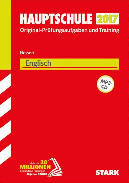 STARK Abschlussprüfung Hauptschule Hessen - Englisch, mit MP3-CD: Original-Prüfungsaufgaben und Training 2011-2016 Foreign Languages ​​& Dictionaries