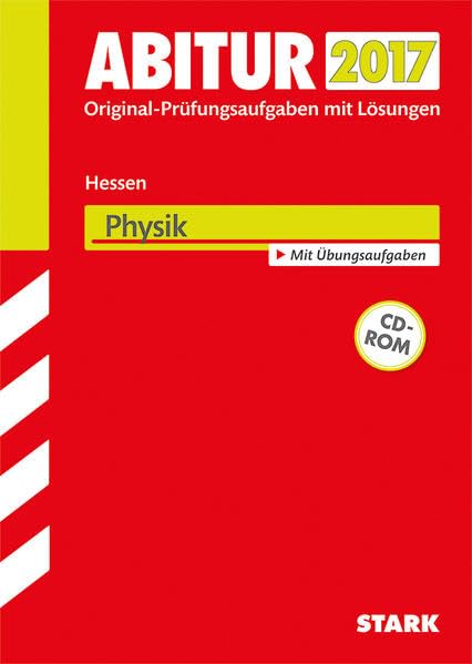 Abiturprüfung Hessen 2017- Physik GK/LK Study Guides Books