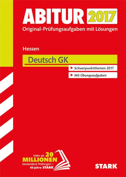Abiturprüfung Hessen 2017 - Deutsch GK Study Guides Books