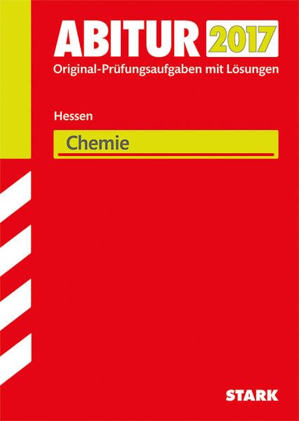 Abiturprüfung Hessen 2017 - Chemie GK/LK Study Guides