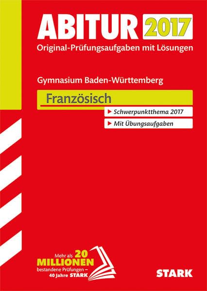 Abiturprüfung Baden-Württemberg 2017 - Französisch Foreign Languages ​​& Dictionaries