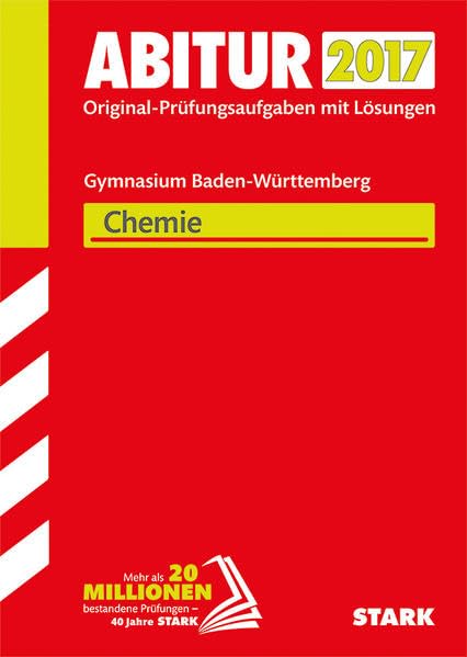 Abiturprüfung Baden-Württemberg 2017 - Chemie Study Guides