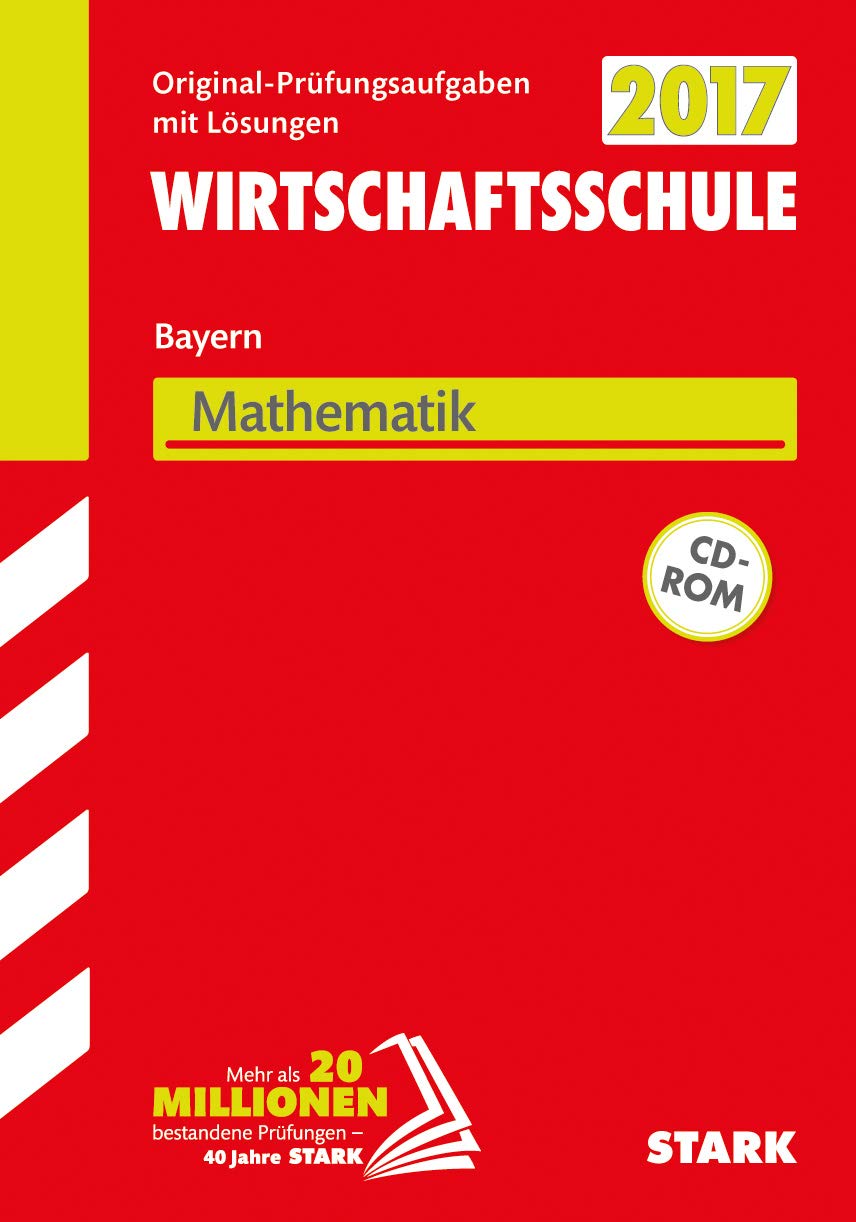 Product Image: Abschlussprüfung Wirtschaftsschule 2017 Mathematik mit CD-ROM