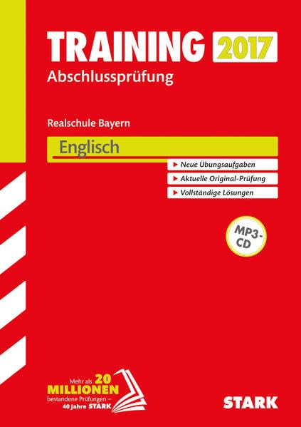 STARK Training Abschlussprüfung Realschule Bayern - Englisch mit CD: Neue Übungsaufgaben. Aktuelle Original-Prüfung. Vollständige Lösungen Foreign Languages ​​& Dictionaries