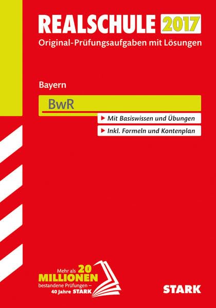 Abschlussprüfung Realschule Bayern 2017 - BwR Study Guides Books
