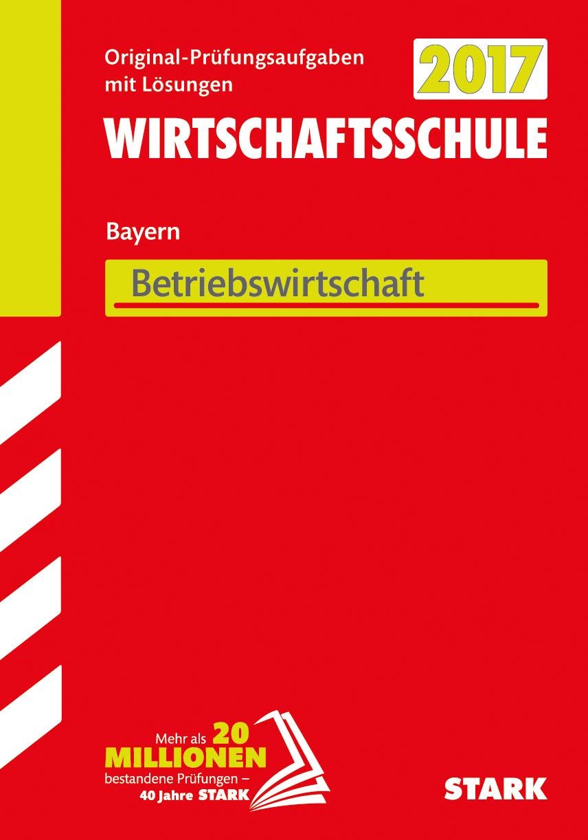 Product Image: Abschlussprüfung Wirtschaftsschule Bayern 2017 - BWL