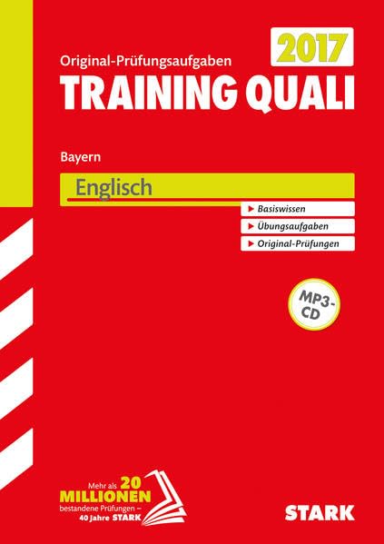 STARK Training Quali Bayern - Englisch A4, mit MP3-CD: Original-Prüfungsaufgaben 2011-2016. Trainingsteil neu bearbeitet Foreign Languages ​​& Dictionaries