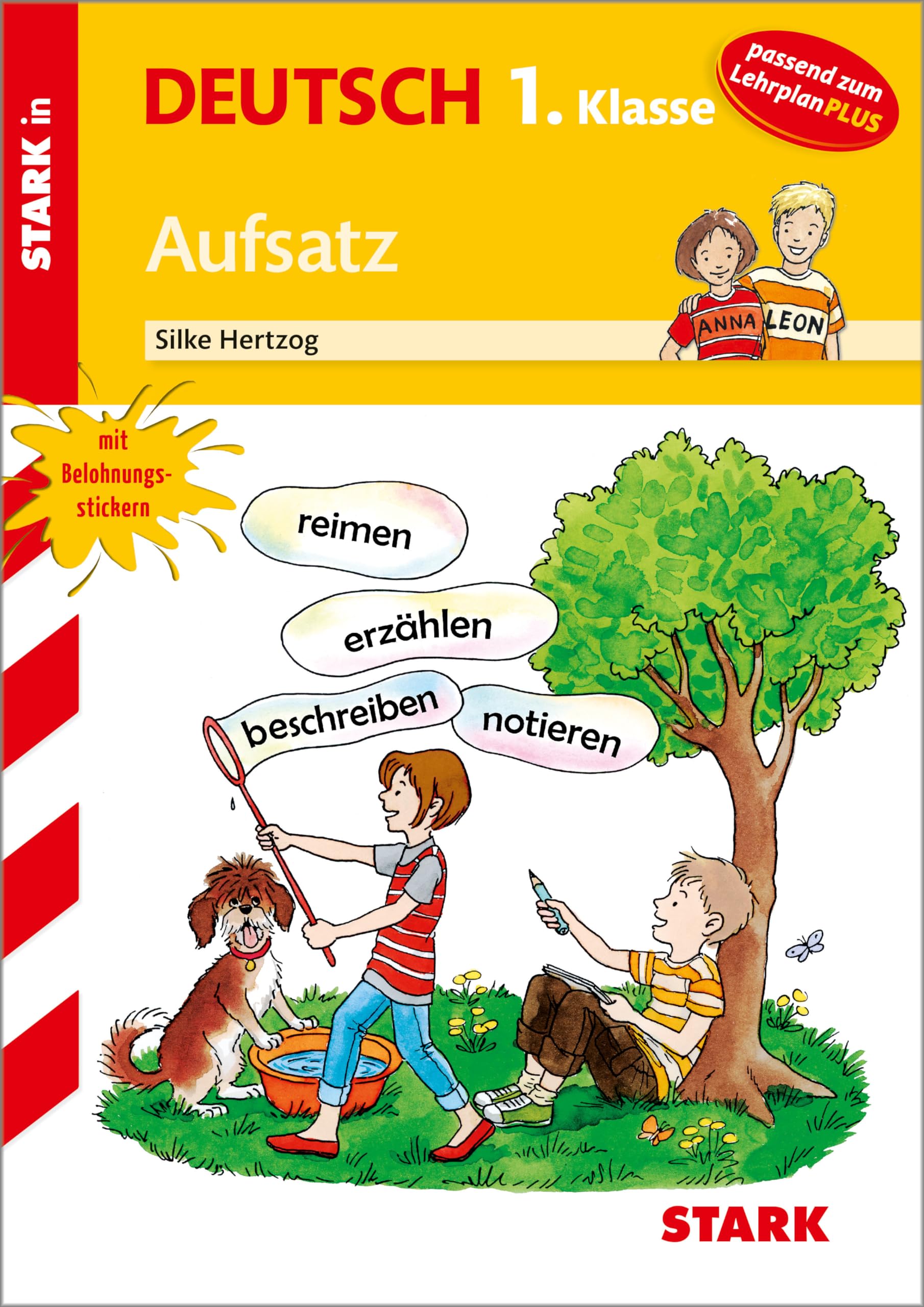 STARK Aufsatz 1. Klasse - Training Grundschule - Grundwissen, Aufgaben und Lösungen: passend zum Lehrplan PLUS (Grundschule Training) Study Guides
