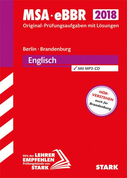 STARK Original-Prüfungen MSA/eBBR - Englisch - Berlin/Brandenburg: MSA, eBBR. Original-Prüfungsaufgaben mit Lösungen 2013-2017 Foreign Languages ​​& Dictionaries