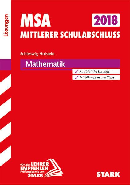 STARK Lösungen zu Original-Prüfungen und Training MSA - Mathematik - Schleswig-Holstein Study Guides