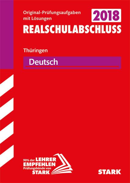 Original-Prüfungen 2018 Realschulabschluss - Deutsch - Thüringen book