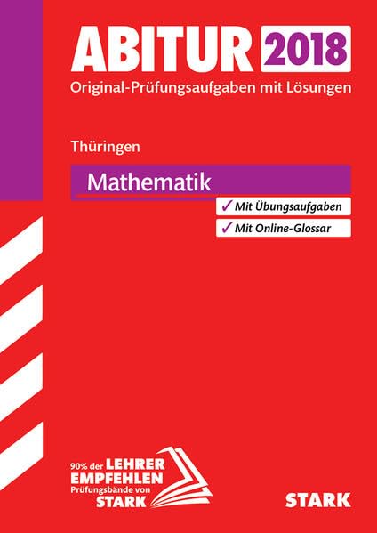 Abiturprüfung Thüringen 2018 - Mathematik Study Guides Books