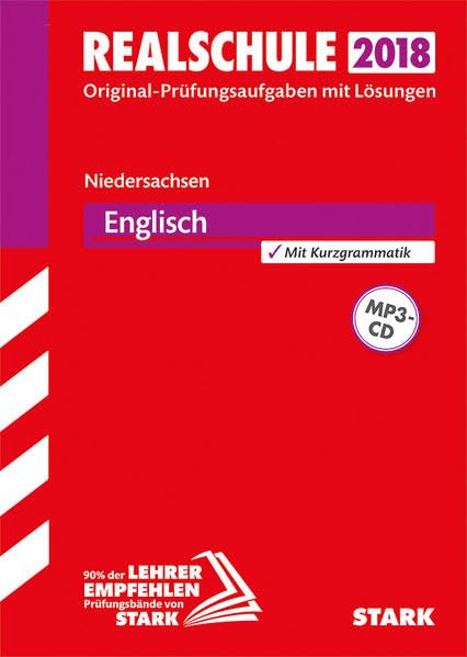 STARK Original-Prüfungen Realschule - Englisch - Niedersachsen: Original-Prüfungsaufgaben mit Lösungen 2012-2017. Mit Kurzgrammatik Foreign Languages ​​& Dictionaries