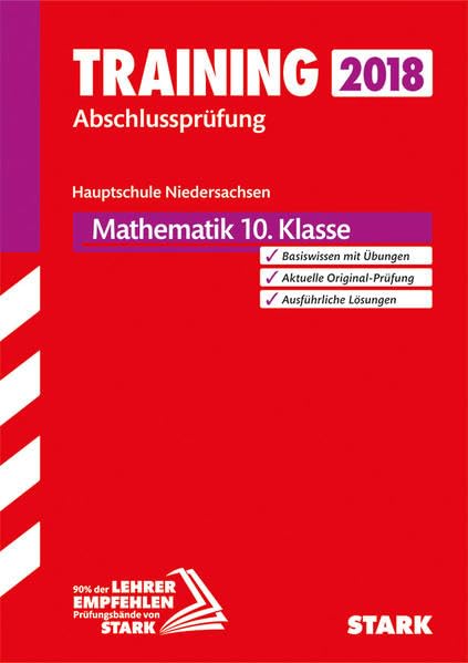 STARK Training Abschlussprüfung Hauptschule - Mathematik 10. Klasse - Niedersachsen: Basiswissen mit Übungen. Aktuelle Original-Prüfung. Ausführliche Lösungen Study Guides