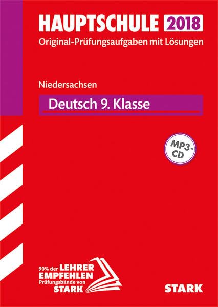 STARK Original-Prüfungen Hauptschule - Deutsch 9. Klasse - Niedersachsen: Original-Prüfungsaufgaben mit Lösungen 2011-2017 Study Guides