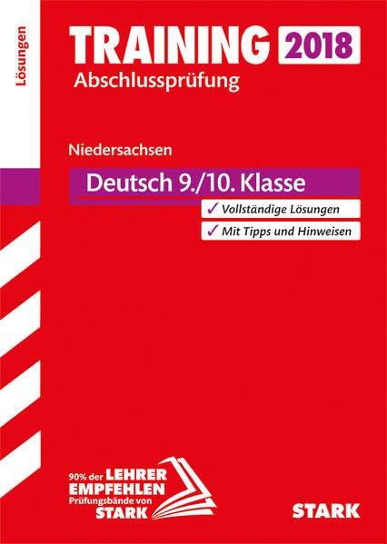 STARK Lösungen zu Training Abschlussprüfung Hauptschule - Deutsch 9./10. Klasse - Niedersachsen: Vollständige Lösungen. Mit Tipps und Hinweisen Study Guides