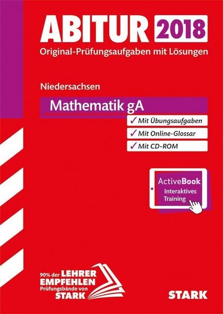 Abiturprüfung Niedersachsen 2018 - Mathematik GA inkl. Online-Prüfungstraining Study Guides