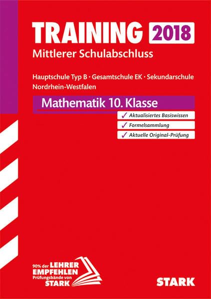STARK Training Mittlerer Schulabschluss - Mathematik 10. Klasse - Hauptschule EK/ Gesamtschule EK/Sekundarschule - NRW: Basiswissen mit Übungen. Formelsammlung. Aktuelle Original-Prüfung Study Guides
